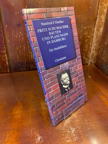 Fritz schumacher bauten und - bauten,